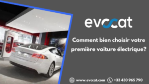 comment bien choisir votre première voiture électrique